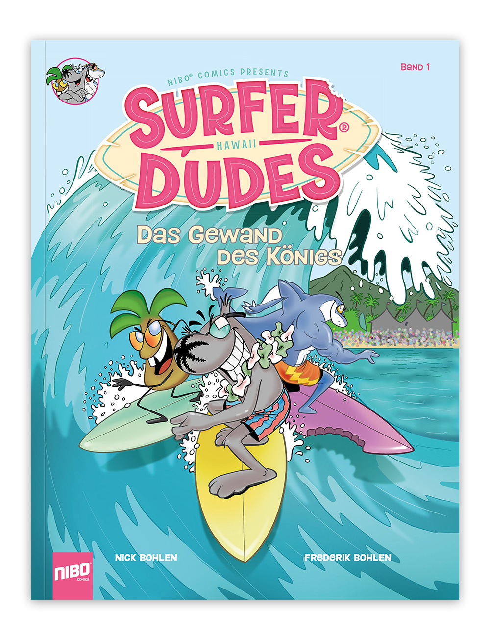 Surfer Dudes: Das Gewand des Königs