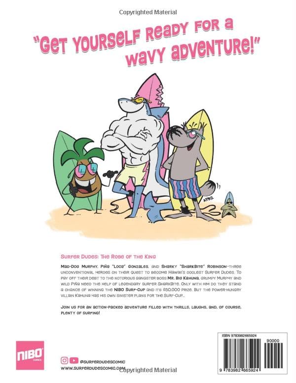 Surfer Dudes: The Robe of the King